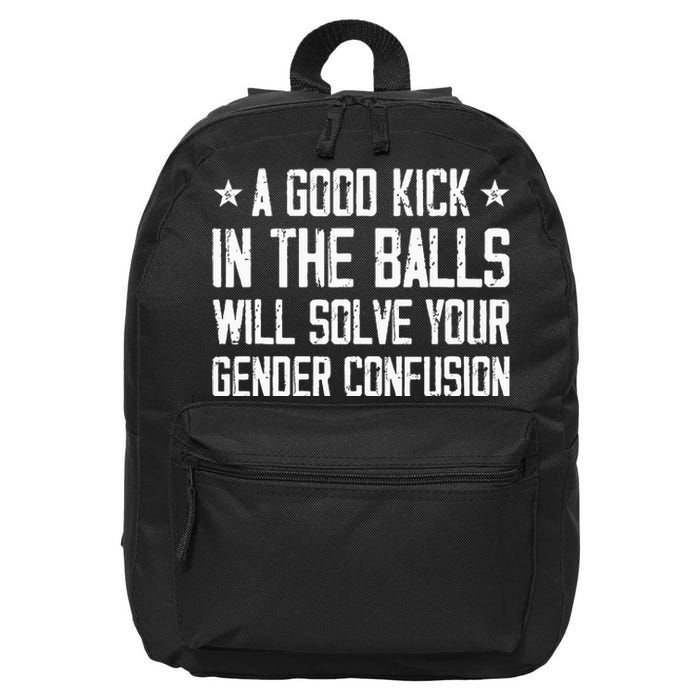 A Good Kick In The Balls Will Solve Your Gender Confusion 16 in Basic Backpack