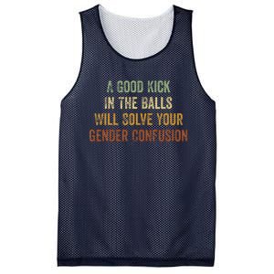 A Good Kick In The Balls Will Solve Your Gender Confusion Mesh Reversible Basketball Jersey Tank