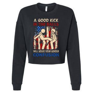 A Good Kick In The Balls Will Solve Your Gender Confusion Cropped Pullover Crew