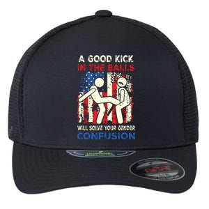 A Good Kick In The Balls Will Solve Your Gender Confusion Flexfit Unipanel Trucker Cap