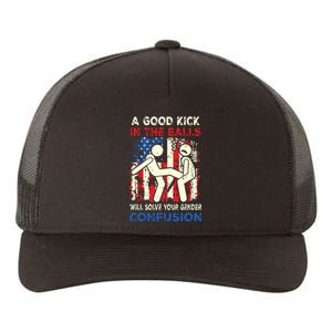 A Good Kick In The Balls Will Solve Your Gender Confusion Yupoong Adult 5-Panel Trucker Hat