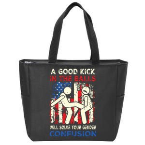 A Good Kick In The Balls Will Solve Your Gender Confusion Zip Tote Bag