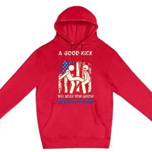 A Good Kick In The Balls Will Solve Your Gender Confusion Premium Pullover Hoodie