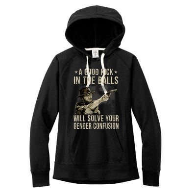 A Good Kick In The Balls Will Solve Your Gender Confusion Women's Fleece Hoodie