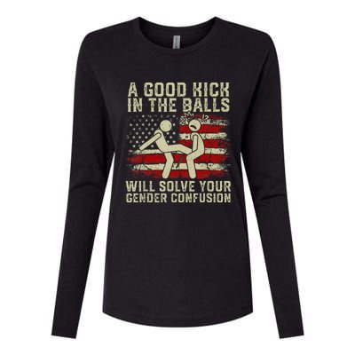 A Good Kick In The Balls Will Solve Your Gender Confusion Womens Cotton Relaxed Long Sleeve T-Shirt