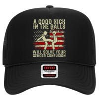 A Good Kick In The Balls Will Solve Your Gender Confusion High Crown Mesh Back Trucker Hat