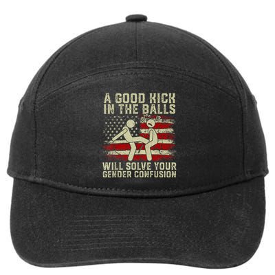 A Good Kick In The Balls Will Solve Your Gender Confusion 7-Panel Snapback Hat