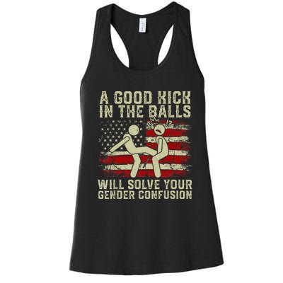 A Good Kick In The Balls Will Solve Your Gender Confusion Women's Racerback Tank