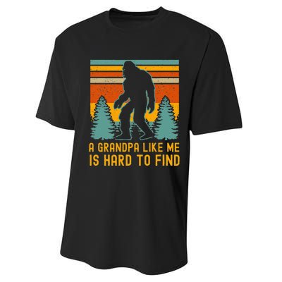 A Grandpa Like Me Is Hard To Find Bigfoot Grandpa Performance Sprint T-Shirt