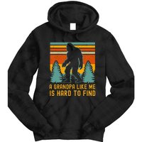 A Grandpa Like Me Is Hard To Find Bigfoot Grandpa Tie Dye Hoodie