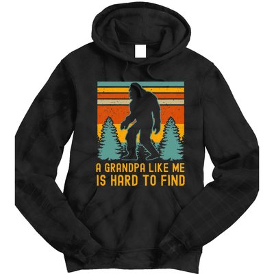 A Grandpa Like Me Is Hard To Find Bigfoot Grandpa Tie Dye Hoodie