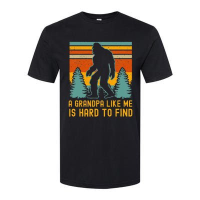 A Grandpa Like Me Is Hard To Find Bigfoot Grandpa Softstyle CVC T-Shirt