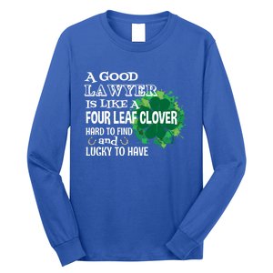 A Good Lawyer Is Like A Four Leaf Clover St Patricks Day Great Gift Long Sleeve Shirt