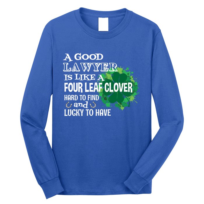 A Good Lawyer Is Like A Four Leaf Clover St Patricks Day Great Gift Long Sleeve Shirt