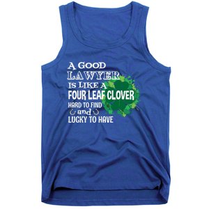 A Good Lawyer Is Like A Four Leaf Clover St Patricks Day Great Gift Tank Top