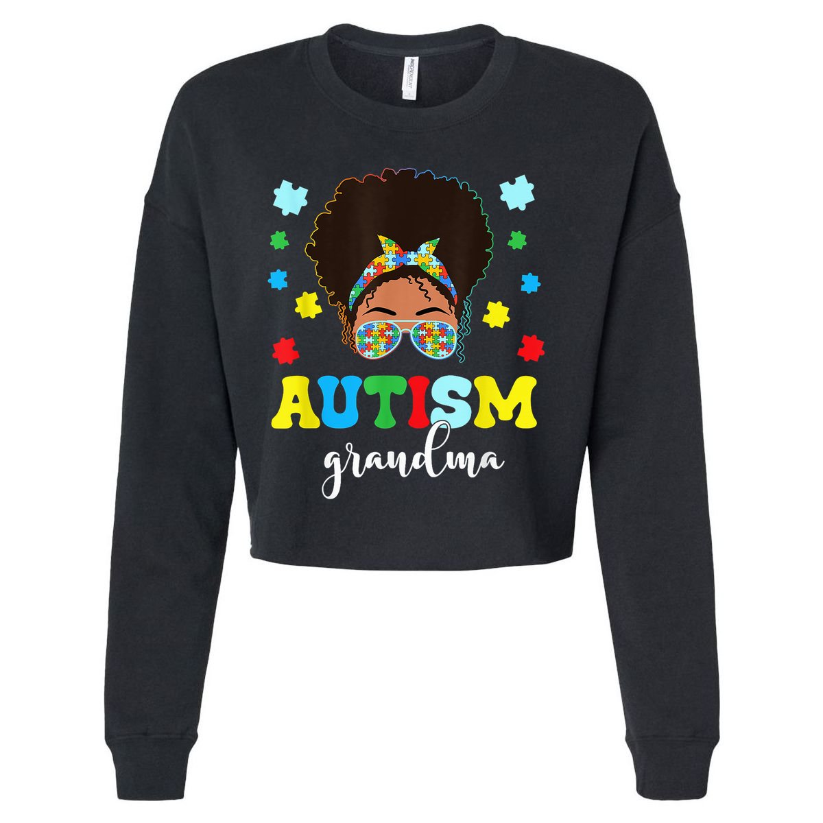 Autism Grandma Life Messy Bun Black Afro Autism Cropped Pullover Crew