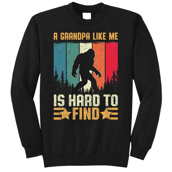 A Grandpa Like Me Is Hard To Find Sasquatch Bigfoot Sweatshirt