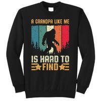 A Grandpa Like Me Is Hard To Find Sasquatch Bigfoot Tall Sweatshirt