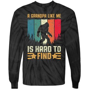 A Grandpa Like Me Is Hard To Find Sasquatch Bigfoot Tie-Dye Long Sleeve Shirt