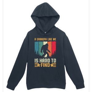 A Grandpa Like Me Is Hard To Find Sasquatch Bigfoot Urban Pullover Hoodie