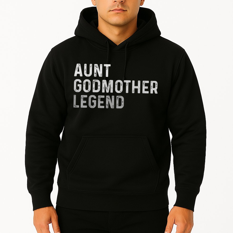 Aunt Godmother Legend Hoodie