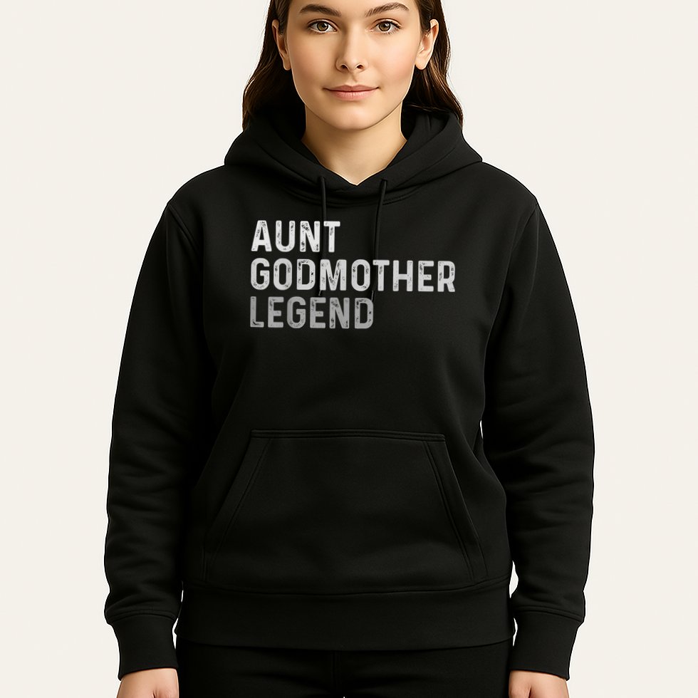Aunt Godmother Legend Hoodie
