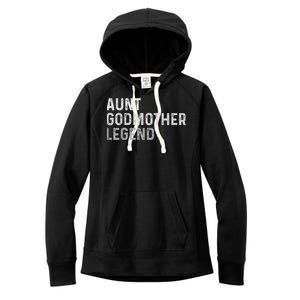 Aunt Godmother Legend Women's Fleece Hoodie