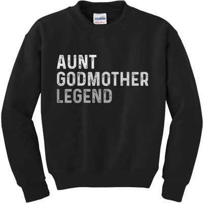 Aunt Godmother Legend Kids Sweatshirt