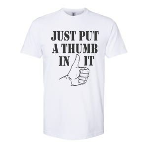 Ammo Gun Lovers Just Put A Thumb In It Softstyle CVC T-Shirt