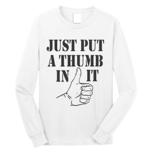 Ammo Gun Lovers Just Put A Thumb In It Long Sleeve Shirt