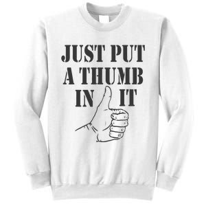 Ammo Gun Lovers Just Put A Thumb In It Sweatshirt