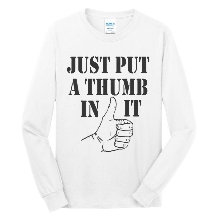 Ammo Gun Lovers Just Put A Thumb In It Tall Long Sleeve T-Shirt