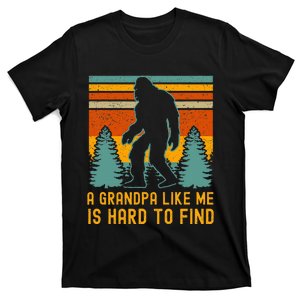 A Grandpa Like Me Is Hard To Find Bigfoot Grandpa T-Shirt