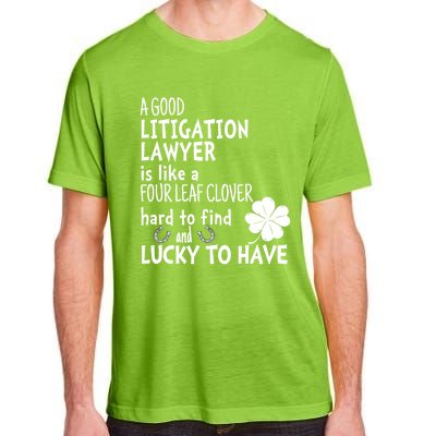 A Good Litigation Lawyer Is Like A 4 Leaf Clover St Patricks Gift Adult ChromaSoft Performance T-Shirt