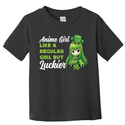 Anime Girl Like A Regular Girl But Luckier St Patrick's Day Toddler T-Shirt