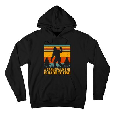 A Grandpa Like Me Is Hard To Find Bigfoot Grandpa Design Hoodie