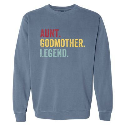 Aunt Godmother Legend Retro Vintage Funny Auntie Mothers Day Garment-Dyed Sweatshirt