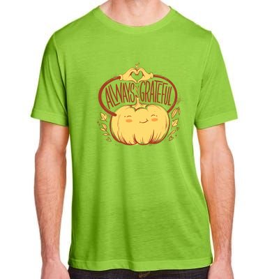 Always Grateful L Cute Happy Pumpkin Thanksgiving Quote Gift Adult ChromaSoft Performance T-Shirt