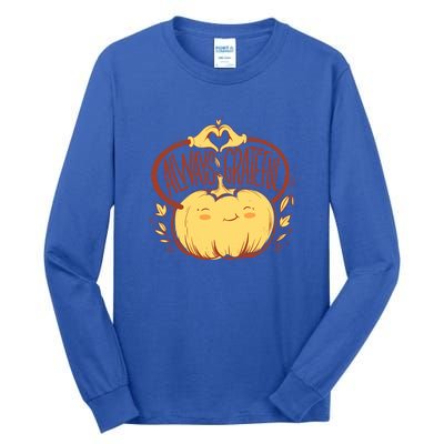 Always Grateful L Cute Happy Pumpkin Thanksgiving Quote Gift Tall Long Sleeve T-Shirt