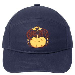 Always Grateful L Cute Happy Pumpkin Thanksgiving Quote Gift 7-Panel Snapback Hat