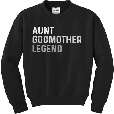 Aunt Godmother Legend Kids Sweatshirt