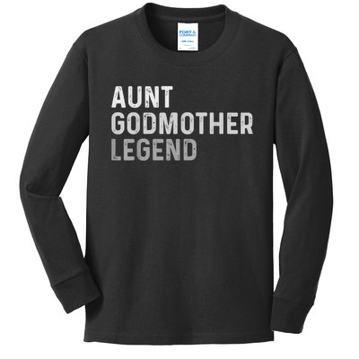 Aunt Godmother Legend Kids Long Sleeve Shirt