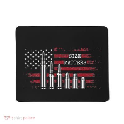 Ammo & Gun Lover  Size Matters Bullets & Caliber Mousepad