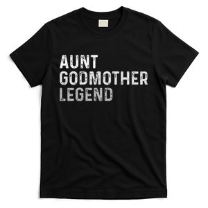 Aunt Godmother Legend T-Shirt