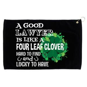 A Good Lawyer Is Like A Four Leaf Clover St Patricks Day Cool Gift Grommeted Golf Towel