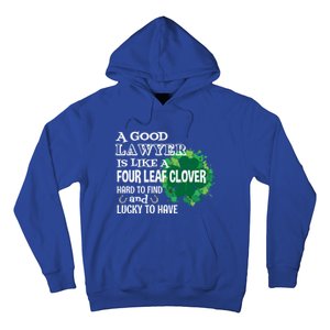 A Good Lawyer Is Like A Four Leaf Clover St Patricks Day Cool Gift Hoodie