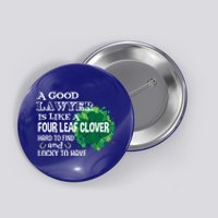 A Good Lawyer Is Like A Four Leaf Clover St Patricks Day Cool Gift Button