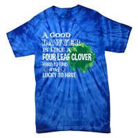 A Good Lawyer Is Like A Four Leaf Clover St Patricks Day Cool Gift Tie-Dye T-Shirt