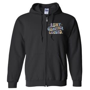 Aunt Godmother Legend Funny Godparent Full Zip Hoodie