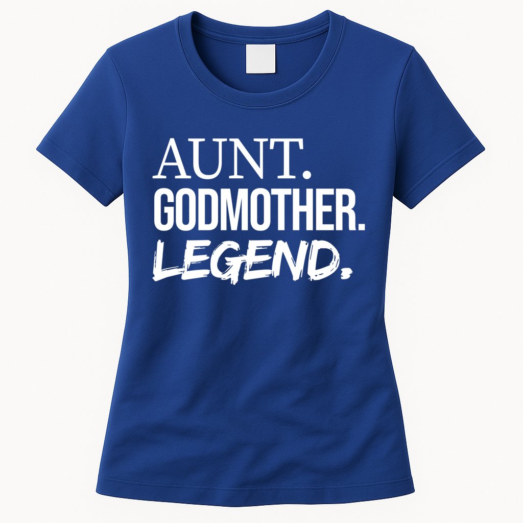Aunt Godmother Legend Funny Favorite Aunt Great Gift Womens T-Shirt